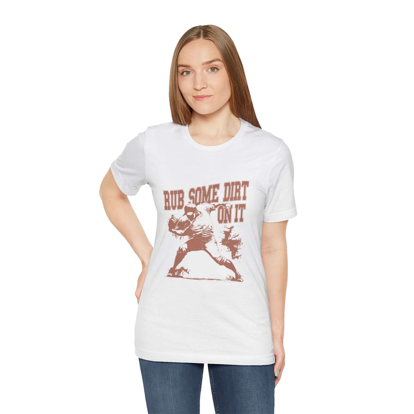 Rub Some Dirt On It! - Jersey Short Sleeve T-Shirt - Unisex