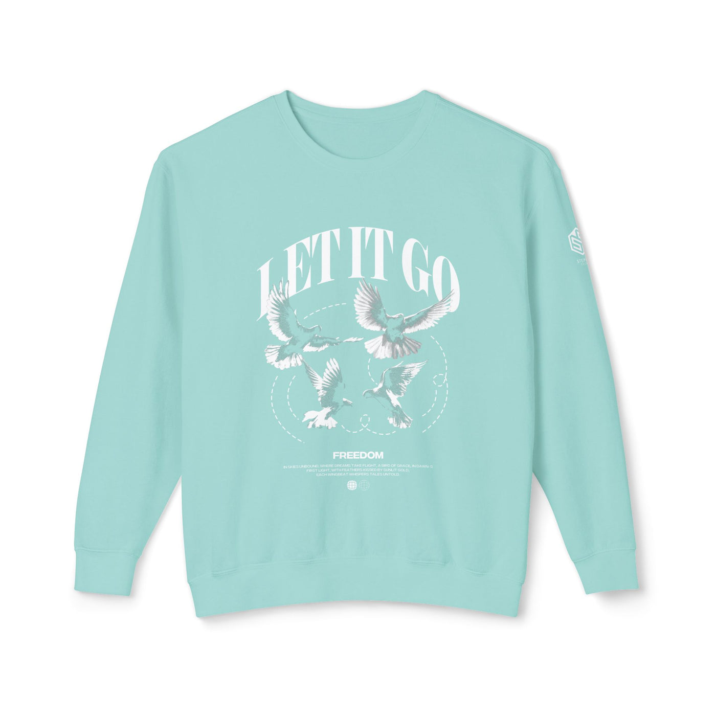 "Let It Go" Crewneck Sweatshirt - Unisex Lightweight Casual Wear
